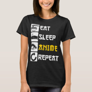 Eat Sleep Anime Repeat Manga Japan Saying Cosplay T-Shirt