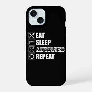 Eat. Sleep. Antiques. Repeat iPhone 15 Case