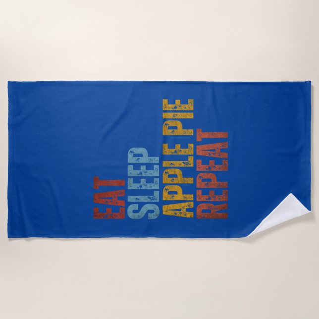 EAT SLEEP APPLE PIE REPEAT BEACH TOWEL (Front)