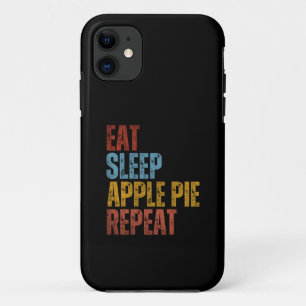 EAT SLEEP APPLE PIE REPEAT iPhone 11 CASE
