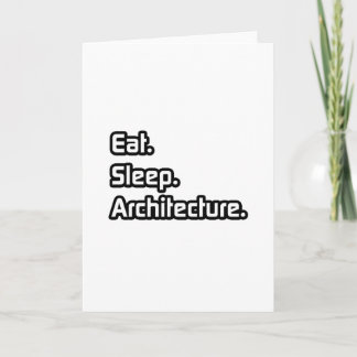 Eat. Sleep. Architecture. Card