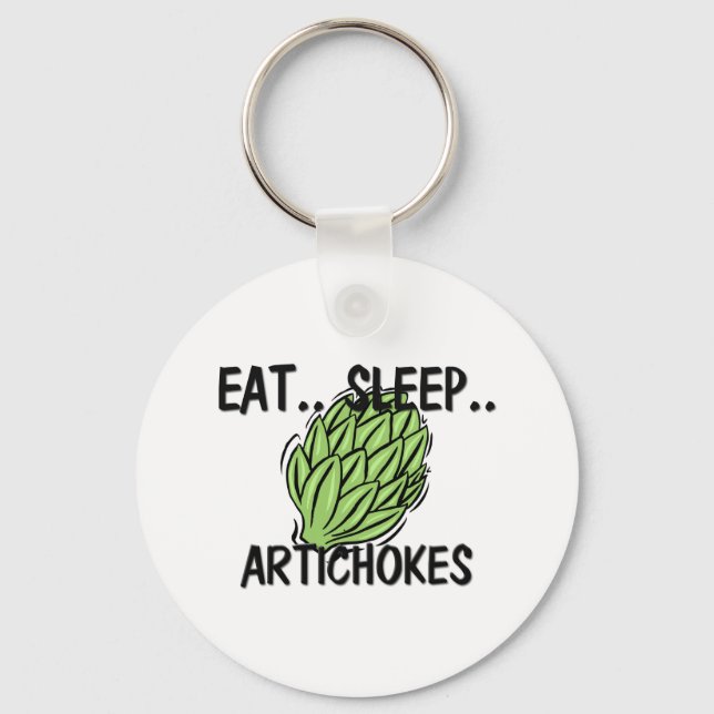 Eat Sleep ARTICHOKES Key Ring (Front)