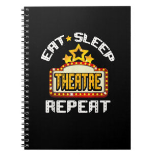 Eat Sleep Atre Repeat Acting Actor Actress Acter Notebook