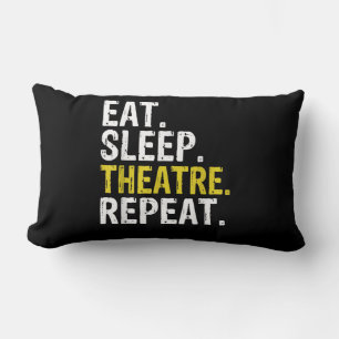 Eat Sleep Atre Repeat Actor Gift Lumbar Cushion