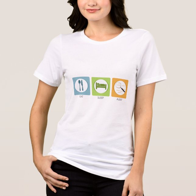 Eat Sleep Audit! Tri-Blend Shirt (Front)