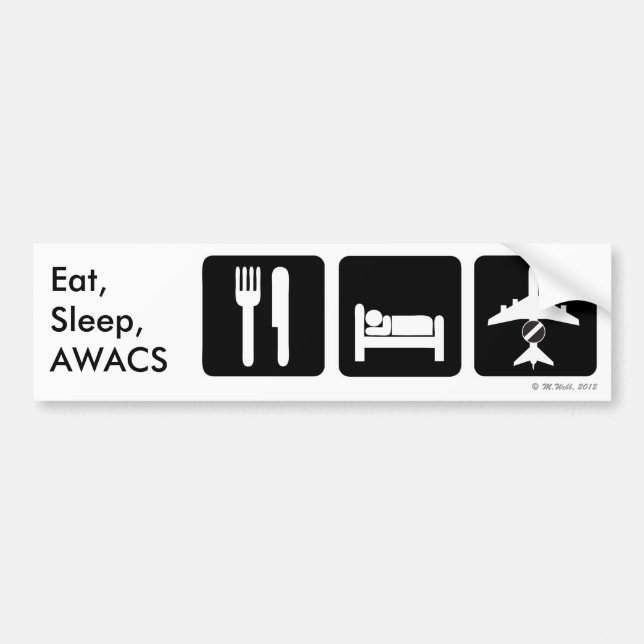 Eat, Sleep, AWACS Bumper Sticker (Front)