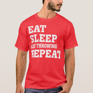 EAT SLEEP AXE THROWING REPEAT FUNNY SARCASTIC T-Shirt