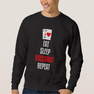 Eat Sleep Baccarat Repeat-Baccarat Is My Game-Card Sweatshirt
