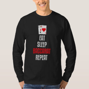 Eat Sleep Baccarat Repeat-Baccarat Is My Game-Card T-Shirt
