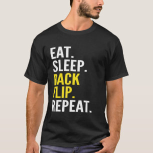 Eat Sleep Back Flip Repeat Acrobat Gymnastics T-Shirt