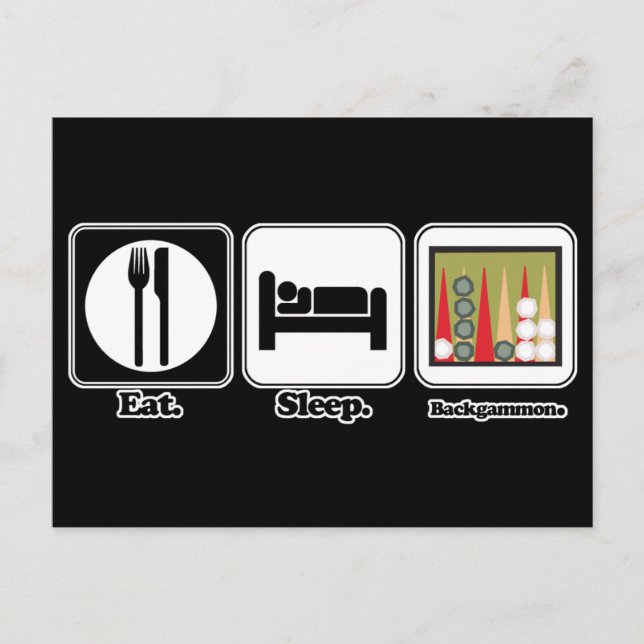 eat sleep backgammon postcard (Front)