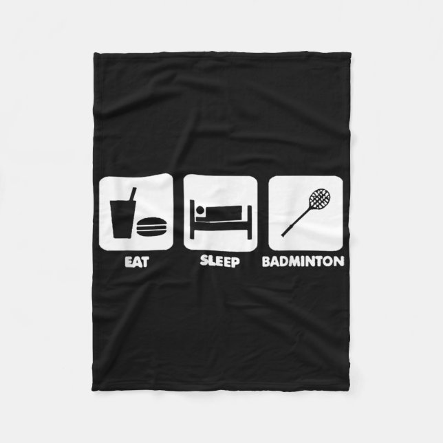 Eat Sleep Badminton  Fleece Blanket (Front)