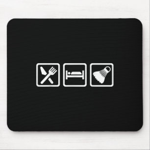 Eat Sleep Badminton Mouse Pad