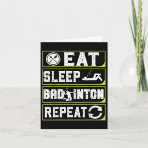 Eat Sleep Badminton Repeat Badminton Gifts For Men Card