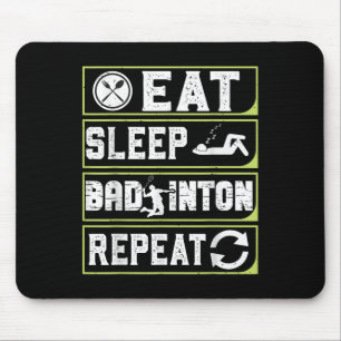 Eat Sleep Badminton Repeat Badminton Gifts For Men Mouse Pad