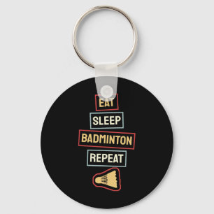 Eat Sleep Badminton Repeat Badminton Player Retro  Key Ring
