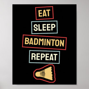 Eat Sleep Badminton Repeat Badminton Player Retro  Poster