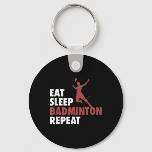 Eat Sleep Badminton Repeat Badminton Racket Shuttl Key Ring