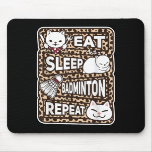 Eat Sleep Badminton Repeat Boys Girls Badminton Lo Mouse Pad