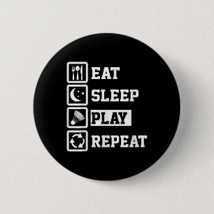Eat Sleep Badminton Repeat Funny Badminton Player 6 Cm Round Badge