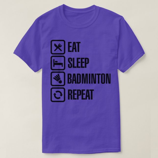 Eat Sleep Badminton Repeat Sticker T-Shirt (Design Front)