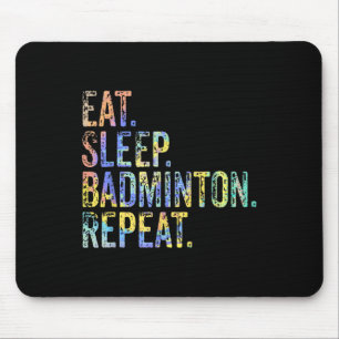Eat Sleep Badminton Repeat Vintage Funny Badminton Mouse Pad