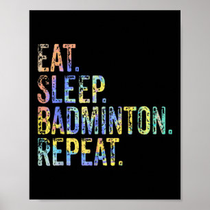 Eat Sleep Badminton Repeat Vintage Funny Badminton Poster