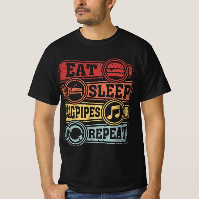 Eat Sleep Bagpipes Repeat T-Shirt (Front)