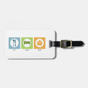 Eat Sleep Bake! Luggage Tag