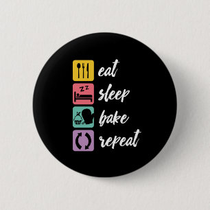Eat Sleep Bake Repeat Funny Baker Love Baking 6 Cm Round Badge