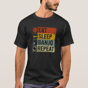 Eat Sleep Banjo Repeat Retro 60s 70s Cool Banjo T-Shirt
