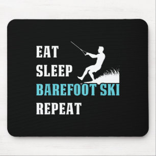 Eat sleep barefoot ski repeat skier hobby saying mouse pad