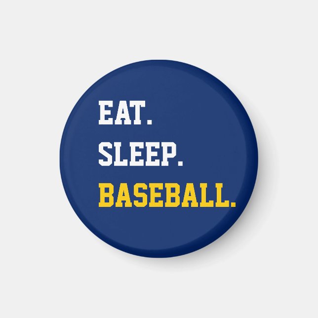 Eat Sleep Baseball Magnet (Front)