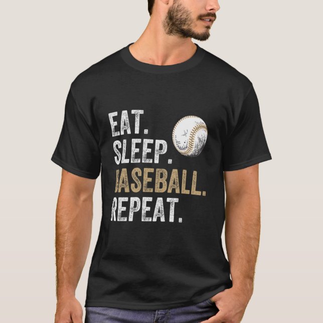 Eat Sleep Baseball Repeat Baseball And Player Fan T-Shirt (Front)