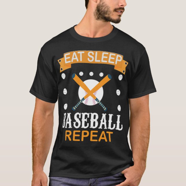 Eat Sleep Baseball Repeat Baseball Lovers love ame T-Shirt (Front)