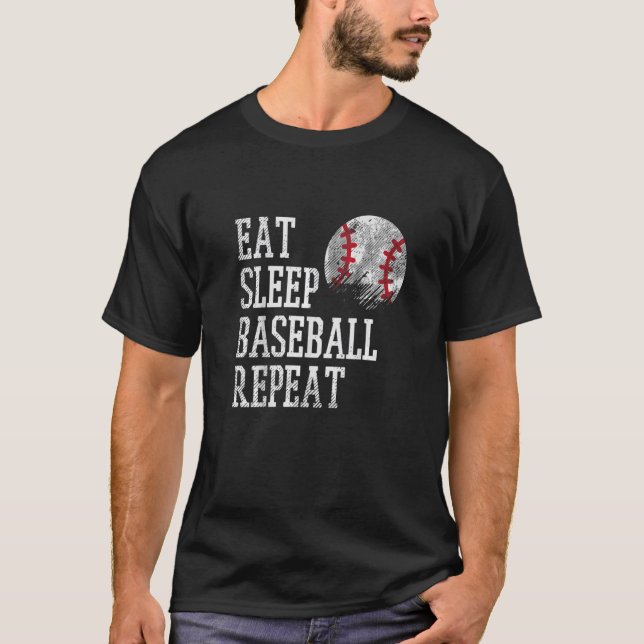 Eat Sleep Baseball Repeat  Coach Team Player Men W T-Shirt (Front)