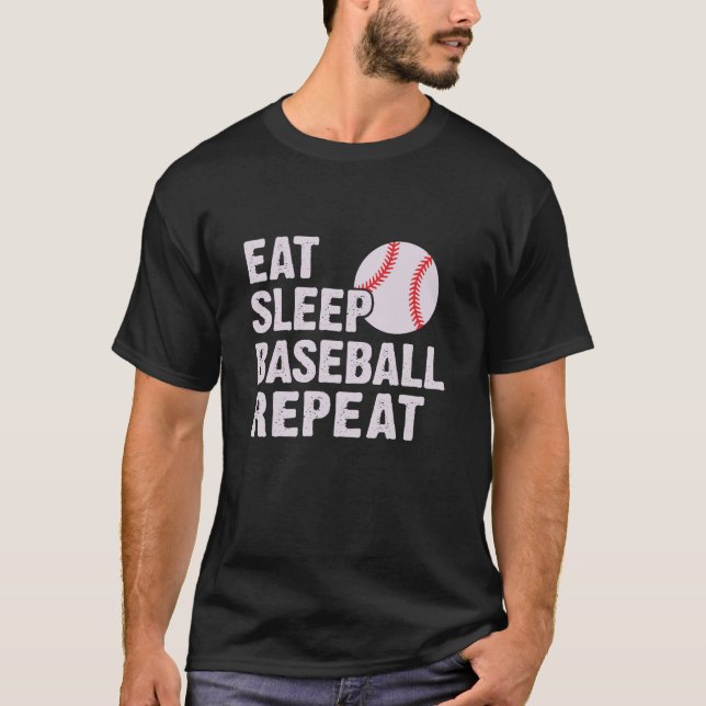 eat sleep baseball repeat - funny baseball gift  T-Shirt (Front)