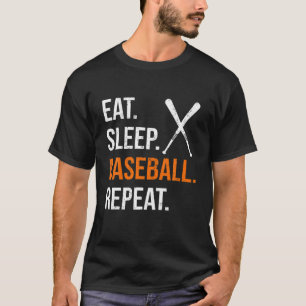 Eat Sleep Baseball Repeat Funny Baseball Humour Sa T-Shirt