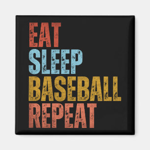 EAT SLEEP BASEBALL REPEAT MAGNET