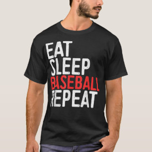 Eat Sleep Baseball Repeat  Sport Game Gift  T-Shirt