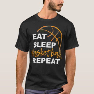 Eat Sleep Basketball Repeat apparel T-Shirt