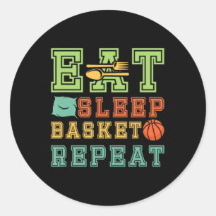 Eat. Sleep Basketball Repeat Awesome Basketball Fa Classic Round Sticker
