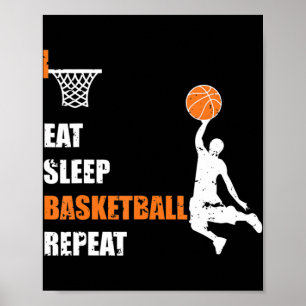Eat Sleep Basketball Repeat  Basketball Boys and G Poster