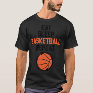 Eat Sleep Basketball Repeat basketball fan boyfrie T-Shirt