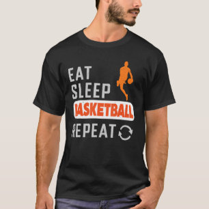 Eat Sleep Basketball Repeat Basketball Men Women T-Shirt