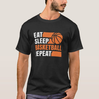 Eat Sleep Basketball Repeat Basketball Player Men  T-Shirt
