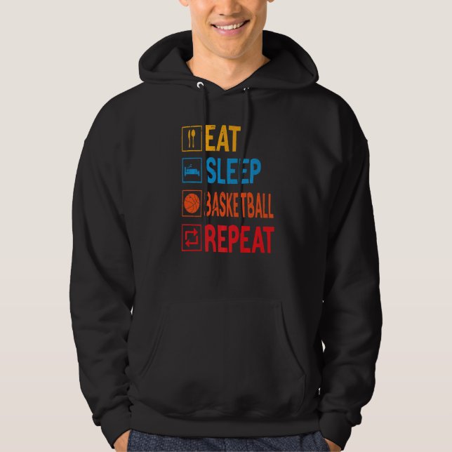 Eat Sleep Basketball Repeat Basketball Players Rou Hoodie (Front)