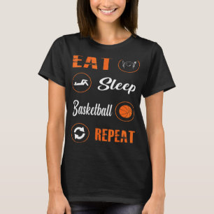 Eat Sleep Basketball Repeat Basketball Players Rou T-Shirt