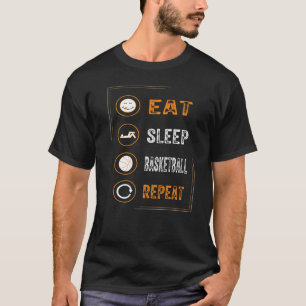 Eat Sleep Basketball Repeat Basketball Players Rou T-Shirt