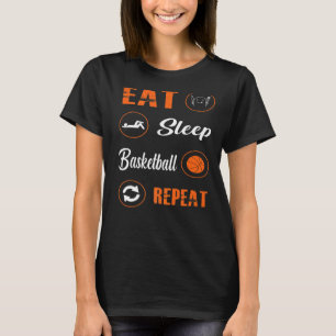 Eat Sleep Basketball Repeat Basketball Players Rou T-Shirt